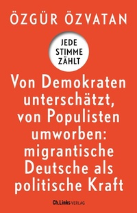 Abbildung von: Jede Stimme zählt - Christoph Links Verlag