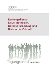 Abbildung von: Rettungsdienst: Neue Methoden, Datenverarbeitung und Blick in die Zukunft - Educa Verlag Halmich e.U.