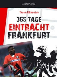 Abbildung von: 365 Tage Eintracht Frankfurt - Societäts-Verlag