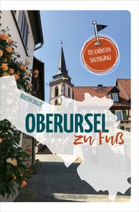 Abbildung von: Oberursel zu Fuß - Societäts-Verlag