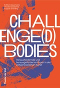 Cover: Challende(d) Bodies - Theater der Zeit