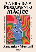 Cover: A era do pensamento m&aacute;gico - Rocco Digital