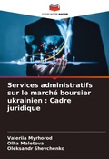 Cover: Services administratifs sur le marche boursier ukrainien - Editions Notre Savoir