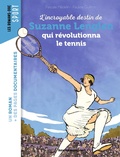 Cover: L'incroyable destin de Suzanne Lenglen qui r&eacute;volutionna le tennis f&eacute;minin - Bayard Jeunesse