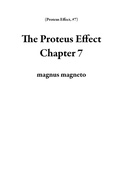 Cover: The Proteus Effect Chapter 7 - magnus magneto
