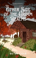 Cover: Other Side of the Grimm Realms - Betsy Cole