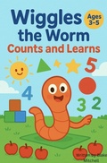 Cover: Wiggles the Worm Counts and Learns - Blake Mitchell