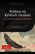 Cover: Po&euml;tica en Kritisch Denken: De Filosofische Kunst van Aristoteles (Filosofie (NL), #10) - Saage Media GmbH - Nederlands