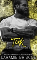 Cover: Tank (La s&eacute;rie Moonshine Taskforce, #2) - Laramie Briscoe