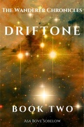 Cover: Driftone - Echoes Folded Inside Dreamlight. (The Wanderer Chronicles, #18) - Asa Bove Sobelow