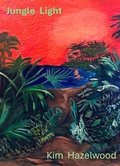 Cover: Jungle Light - Kim Hazelwood