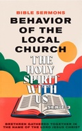 Cover: Behavior of the Local Church: The Holy Spirit With Us (Apostolic Doctrine, #3) - Seminit Publications