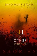 Cover: Hell is Other People - Lethe Press