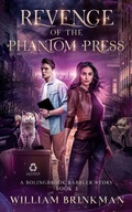Cover: Revenge of the Phantom Press: A Bolingbrook Babbler Story (The Bolingbrook Babbler Stories, #3) - Anti-Psychic Kitty