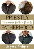 Cover: Priestly Fatherhood - Scepter Publishers Inc