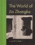 Cover: The World Of Jia Zhangke - Film Desk Books