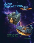 Cover: H2LiftShips - After BeforeTimes (H2LiftShips - Vol 5 - After BeforeTimes, #5) - Indies United Publishing House, LLC
