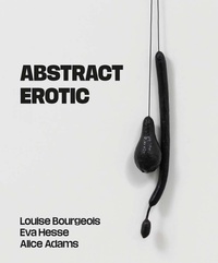 Abbildung von: Abstract Erotic - Paul Holberton Publishing Ltd