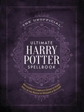 Cover: The Unofficial Ultimate Harry Potter Spellbook - MEDIA LAB BOOKS