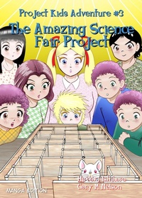 Enlarge image Cover: The Amazing Science Fair Project (Manga Edition) - Gazza's Guides