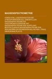 Abbildung von: Massenspektrometrie - Books LLC, Wiki Series
