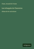 Cover: Les echappes de Charenton - Antigonos Verlag