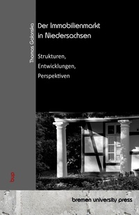 Abbildung von: Der Immobilienmarkt in Niedersachsen - Bremen University Press