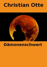 Enlarge image Cover: Dämonenschwert - epubli