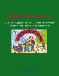 Abbildung von: Gärtner Krautwaschl - BoD - Books on Demand