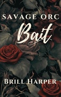 Cover: Savage Orc Bait (Creature Bait) - Brill Harper