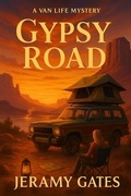 Cover: Gypsy Road: A Van Life Mystery - Timber Hill Press