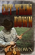 Cover: Cut Them Down (Warren Lawson Series) - Tg Thriller Publications