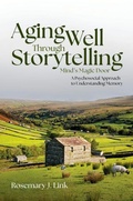Cover: Aging Well Through Storytelling - Oxford University Press Inc