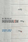 Cover: The Politics of Individualism - Oxford University Press Inc