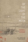 Cover: By the Light of the Moon - Oxford University Press Inc