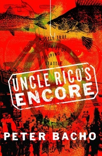 Enlarge image Cover: Uncle Rico's Encore - University of Washington Press