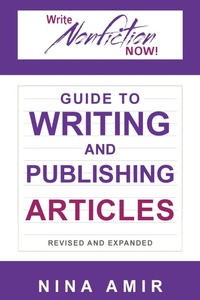 Enlarge image Cover: The Write Nonfiction NOW! Guide to Writing and Publishing Articles Revised and Expanded - Pure Spirit Creations