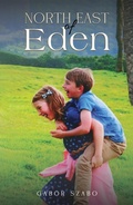 Cover: North East of Eden - Austin Macauley Publishers
