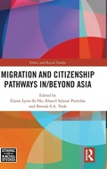 Cover: Migration and Citizenship pathways in/beyond Asia - Routledge