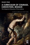Cover: A Curriculum of Courage, Conviction, Resolve - Routledge