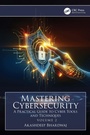 Cover: Mastering Cybersecurity - CRC Press