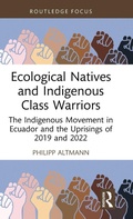 Cover: Ecological Natives and Indigenous Class Warriors - Routledge
