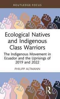 Enlarge image Cover: Ecological Natives and Indigenous Class Warriors - Routledge