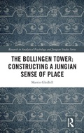 Bild: The Bollingen Tower: Constructing a Jungian Sense of Place - Routledge