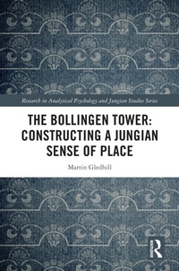 Abbildung von: The Bollingen Tower: Constructing a Jungian Sense of Place - Routledge