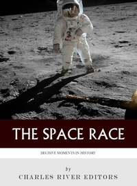 Enlarge image Cover: The Space Race - Charles River Editors