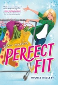Cover: Brady Mason's Perfect Fit - Little, Brown Books for Young Readers