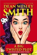 Cover: A Big Twisted Plot & Other Marble Grant Stories - WMG Publishing