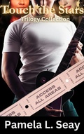 Cover: Touch the Stars Trilogy Collection (Star Reacher: A Rock Star Romance) - Pseayauthor, LLC