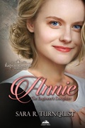 Cover: Annie, The Engineer's Daughter (Railway Romance Series, #2) - Mountain Summit Press, LLC